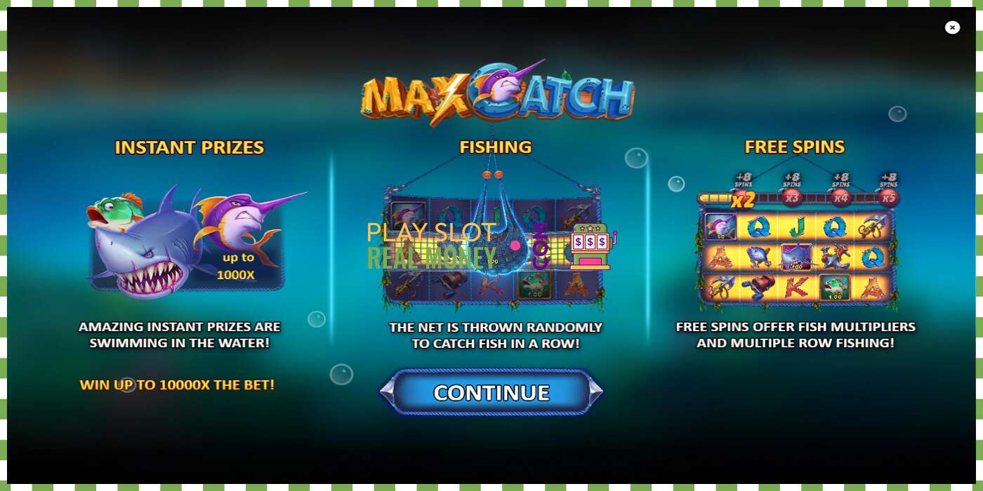 រន្ធដោត Max Catch សម្រាប់ប្រាក់ពិត, រូបភាព - 1