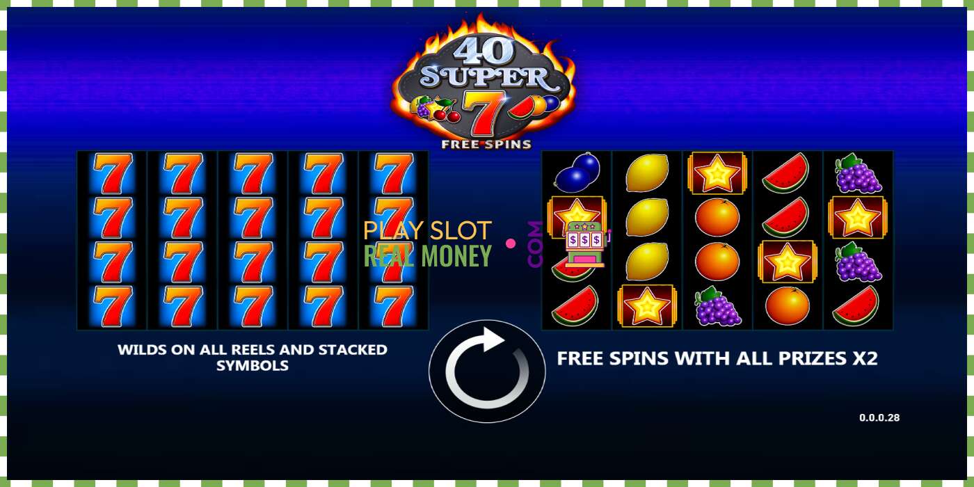 Slots 40 Super 7 Free Spins par īstu naudu, bilde - 1