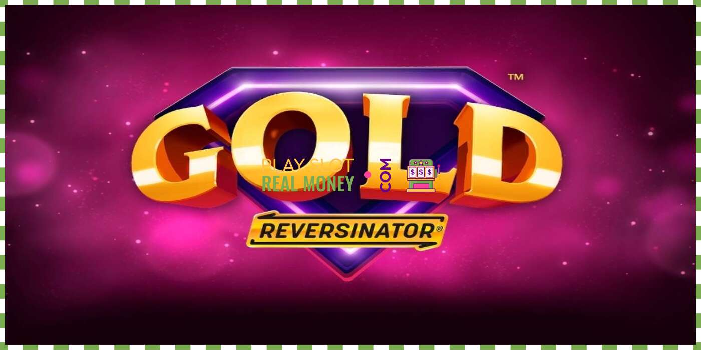 Слот Gold Reversinator на реальные деньги, картинка - 1