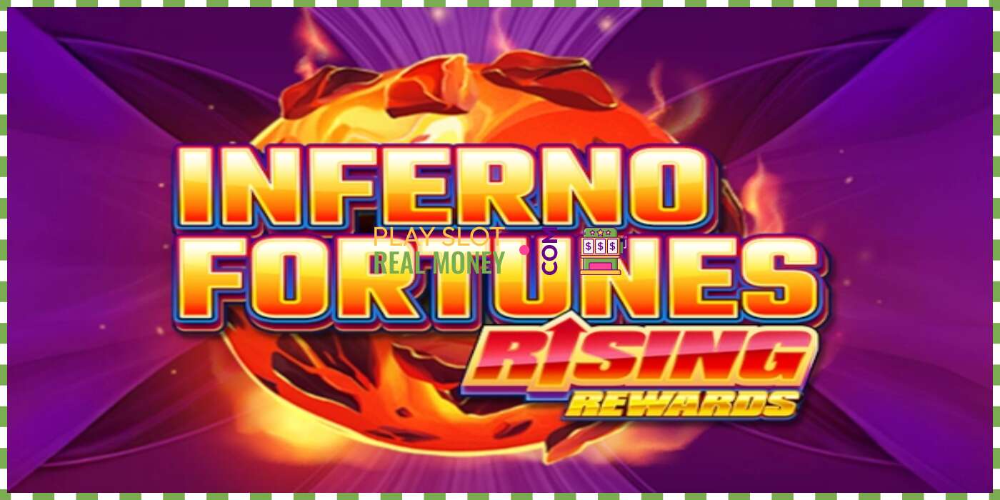 Слот Inferno Fortunes: Rising Rewards на реальные деньги, картинка - 1