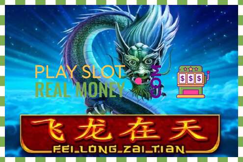 Slot Fei Long Zai Tian for real money