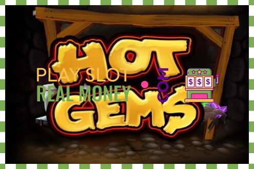 Slots Hot Gems par īstu naudu