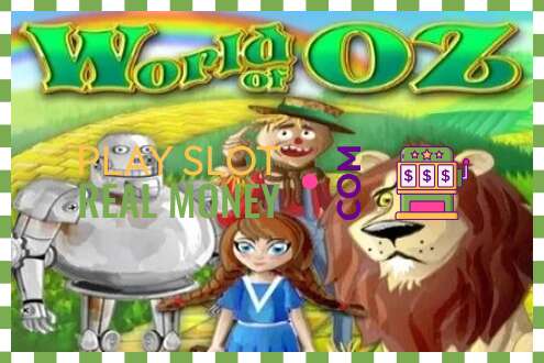 Slot World of Oz чыныгы акча үчүн