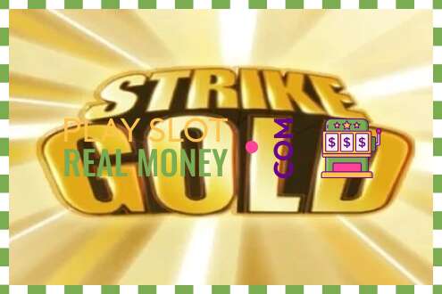 Slot Strike Gold haqiqiy pul uchun