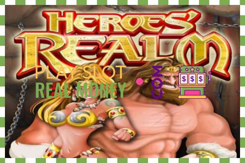 Slot Heroes Realm haqiqiy pul uchun