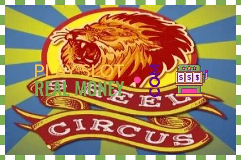 Slot 5 Reel Circus haqiqiy pul uchun