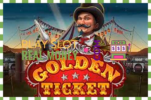 Slot Golden Ticket oikealla rahalla