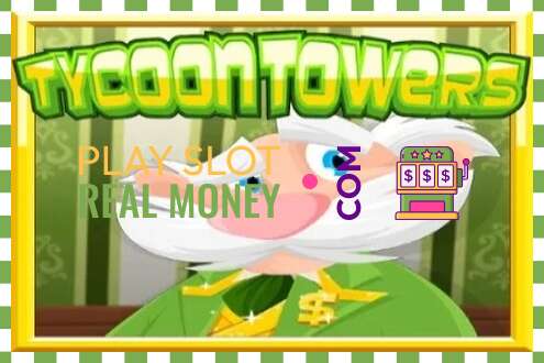 Slot Tycoon Towers oikealla rahalla