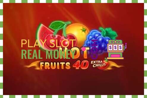 Слот Hot Fruits 40 Extra Chillis на реальные деньги