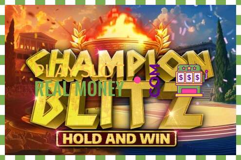 슬롯 Champion Blitz Hold and Win 진짜 돈을 위해