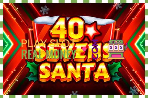 Slots 40 Sevens Santa par īstu naudu