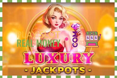 ஸ்லாட் Luxury Jackpots உண்மையான பணத்திற்காக