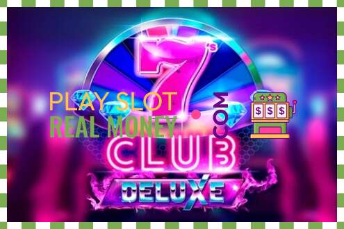 Slots 7s Club Deluxe par īstu naudu