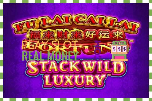 Slot Fu Lai Cai Lai Stack Wild Luxury untuk wang sebenar