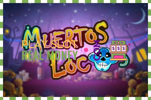 Slot Muertos Locos za skutočné peniaze