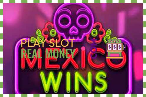 Slot Mexico Wins për para të vërteta