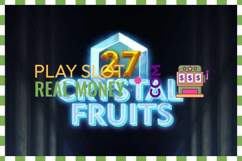 Слот 27 Crystal Fruits на реальные деньги