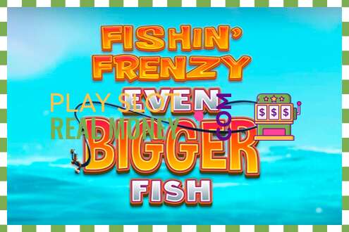 Слот Fishin Frenzy Even Bigger Fish на реальные деньги