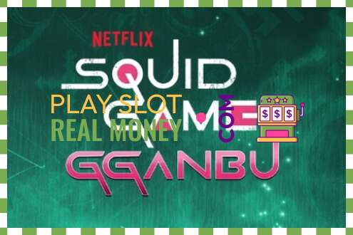 Slot Squid Game Gganbu za skutočné peniaze