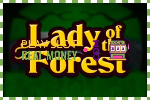 Slot Lady of the Forest haqiqiy pul uchun