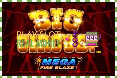 Слот Mega Fire Blaze: Big Circus на реальные деньги