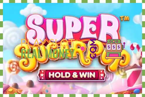 Slot Super SugarPop por dinheiro de verdade