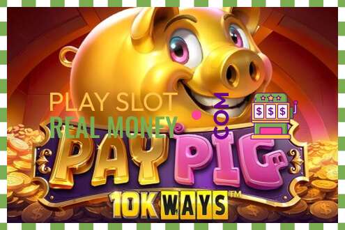 חָרִיץ Pay Pig 10K Ways לכסף אמיתי