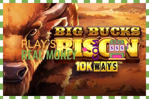 Slot Big Bucks Bison 10K Ways haqiqiy pul uchun