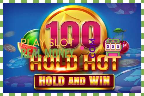 Slot 100 Hold Hot Hold and Win oikealla rahalla