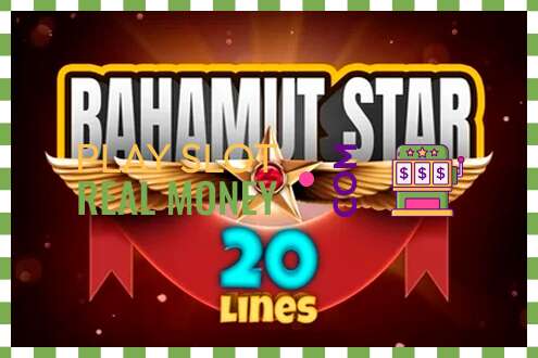 Слот Bahamut Star 20 Lines на реальные деньги