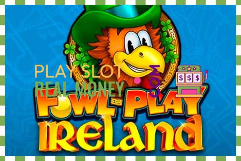 Pesa Fowl Play Ireland päris raha eest