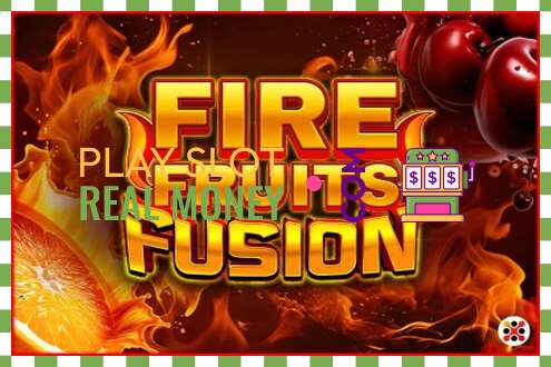 חָרִיץ Fire Fruits Fusion לכסף אמיתי