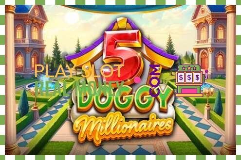 Spår 5 Doggy Millionaires för riktiga pengar