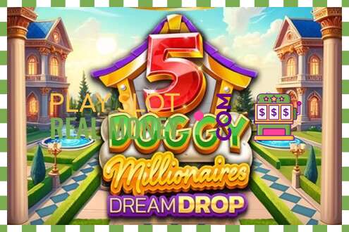 Spår 5 Doggy Millionaires Dream Drop för riktiga pengar