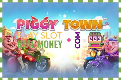 Spår Piggy Town för riktiga pengar