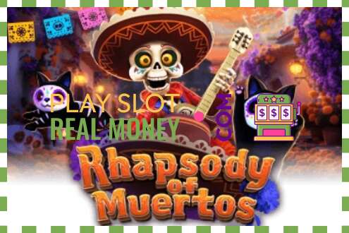 Слот Rhapsody of Muertos на реальные деньги