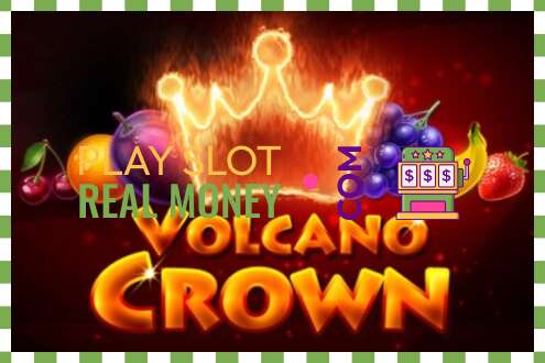 სლოტი Volcano Crown რეალურ ფულზე