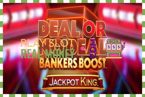 Slot Deal or No Deal Bankers Boost Jackpot King za skutočné peniaze