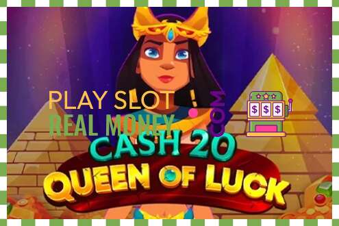 Слот Cash 20 Queen of Luck на реальные деньги