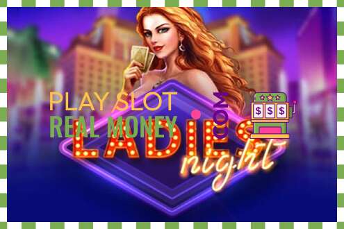 Slot Ladies Night für echtes geld