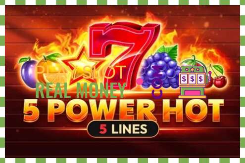 Slot 5 Power Hot për para të vërteta