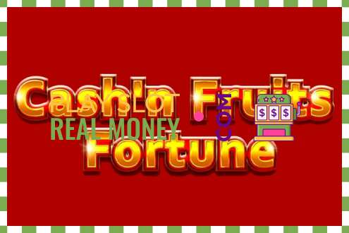 Sleuf Cashn Fruits Fortune voor echt geld