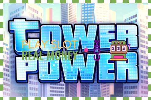 Слот Tower Power на реальные деньги