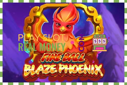 Slot Fire Ball Blaze Phoenix haqiqiy pul uchun