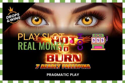 Slot Hot to Burn - 7 Deadly Free Spins por diñeiro real