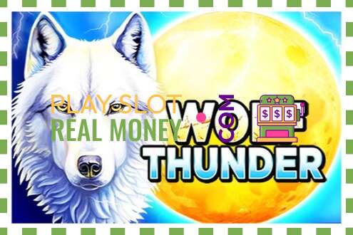 Slot Wolf Thunder za skutočné peniaze