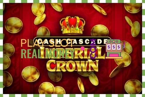 Slot Cash Cascade Imperial Crown por dinheiro de verdade