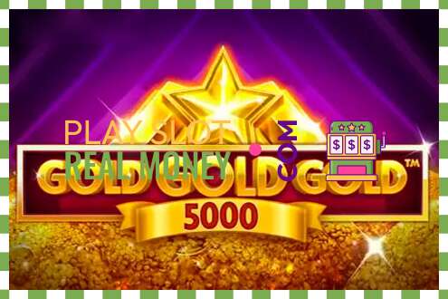 Slot Gold Gold Gold 5000 por diñeiro real