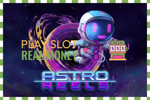 Slot Astro Reels haqiqiy pul uchun