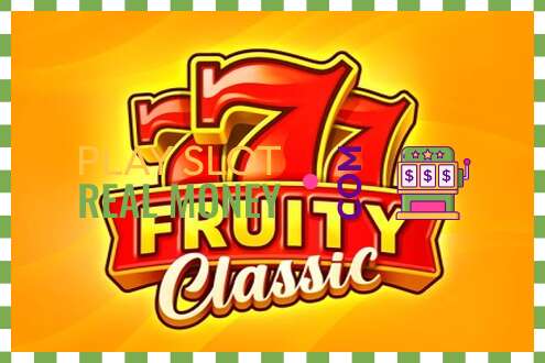 Slot 777 Fruity Classic oikealla rahalla